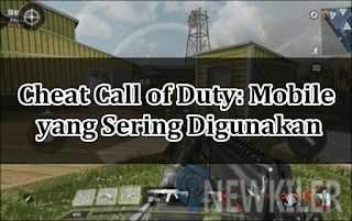 5 Macam Cheat Call of Duty: Mobile yang Sering Digunakan