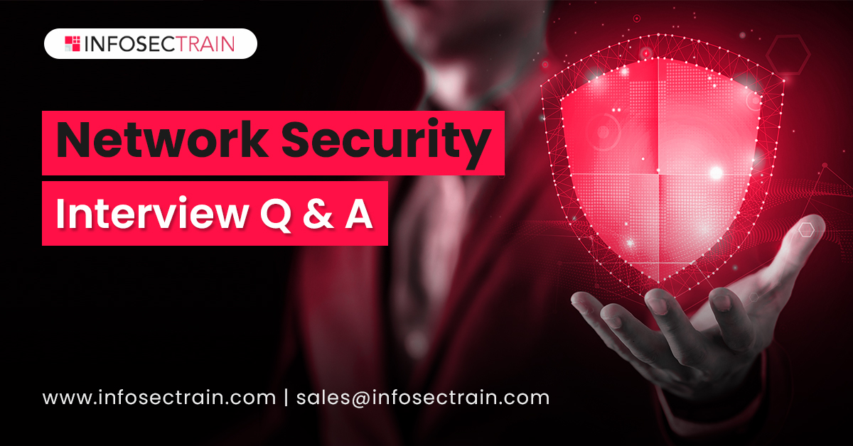 Network Security Interview Questions and Answers