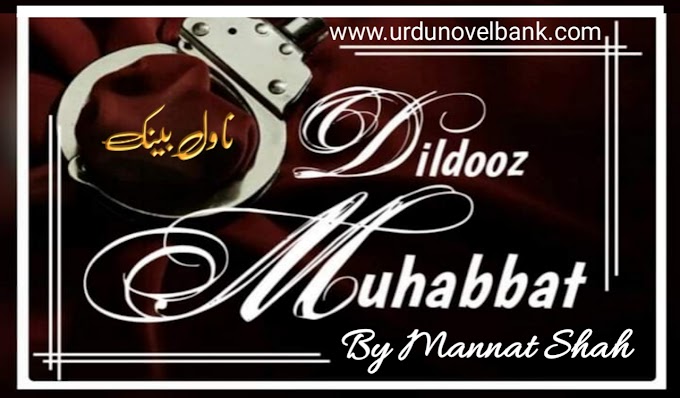 Dildooz Mohabbat Novel by Mannat Shah Complete Pdf 