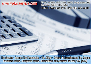Federal and State Income Tax Return Filing Consultants in Burton, WA, Office: 1253 333 1717 Cell: 206 444 4407 http://www.vptaxservice.com