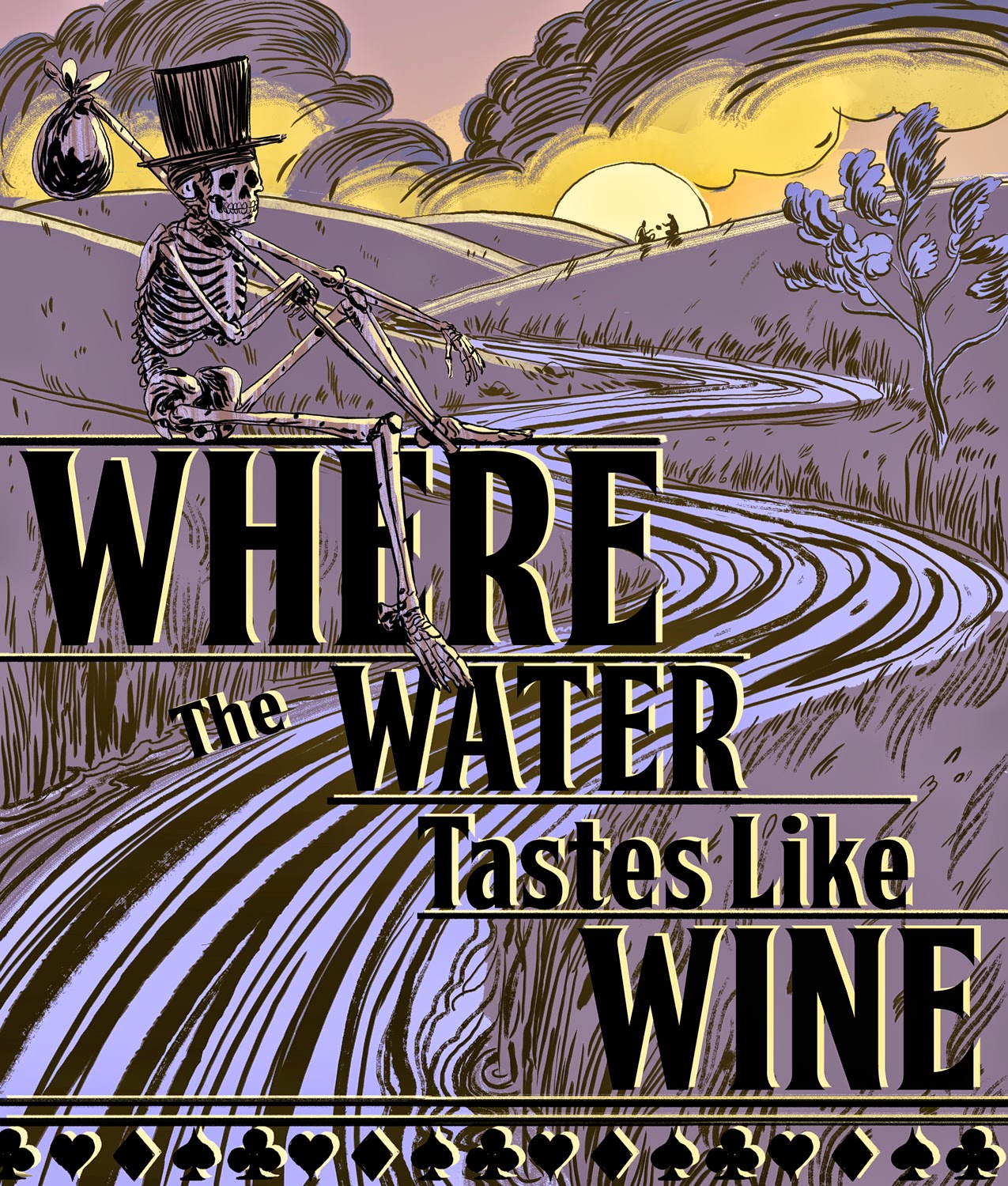 Water like wine. Where the Water tastes like Wine. Water tastes like Wine. Where the Water tastes like Wine обзор. Where the Water tastes like.