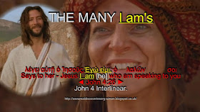 THE MANY, I am's, (he) John 4:26.