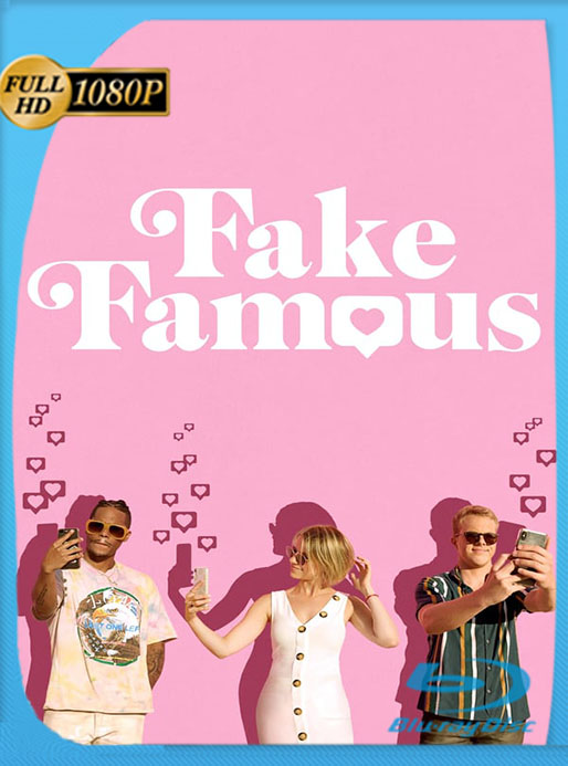 Fake Famous (2021) HMAX WEB-DL 1080p Latino [GoogleDrive] [tomyly]