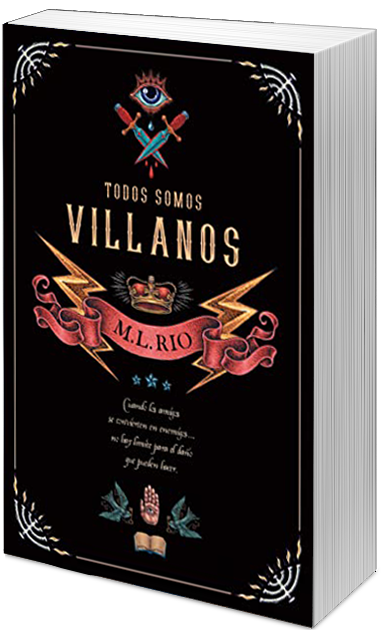 Trance de Letras: Reseña: Todos Somos Villanos de M.L. Rio
