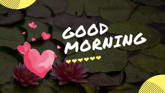Good Morning Image and pictures Good Morning Image for love and friends