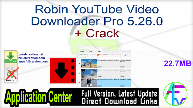 Robin YouTube Video Downloader Pro 5.26.0 + Crack Robin YouTube Video Downloader Pro 5.26.0 + Crack