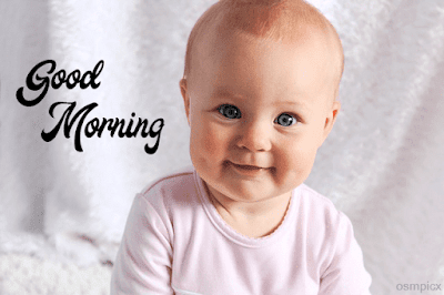 Sweet and Cute Babies Good Morning HD Images | 2020 Baby Morning Wishes, Quotes, Greetings Photos Download - Whatsapp Status, Facebook