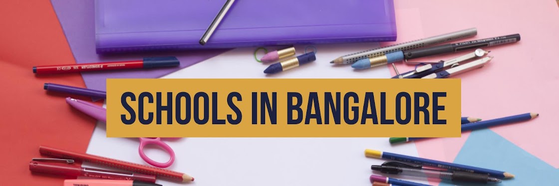           Schools in Bangalore