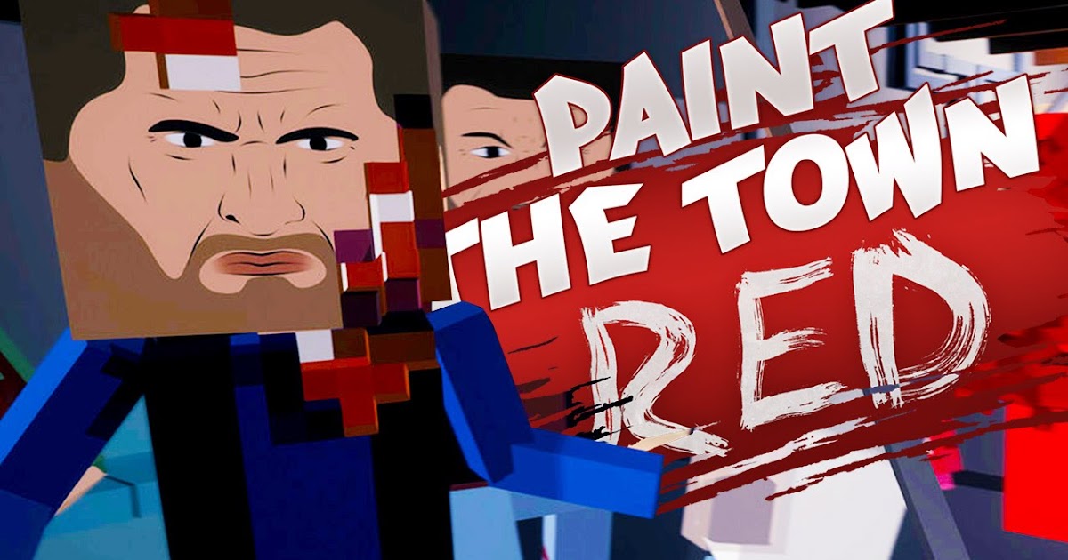 paint the town red game demo paint the town red game demo