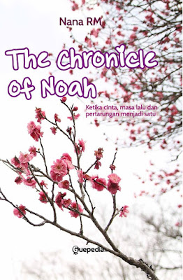 The Chronicle of Noah by Nana RM Pdf The Chronicle of Noah by Nana RM Pdf
