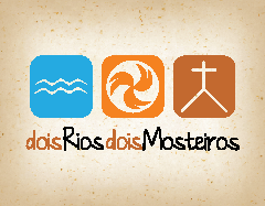 Dois Rios, Dois Mosteiros