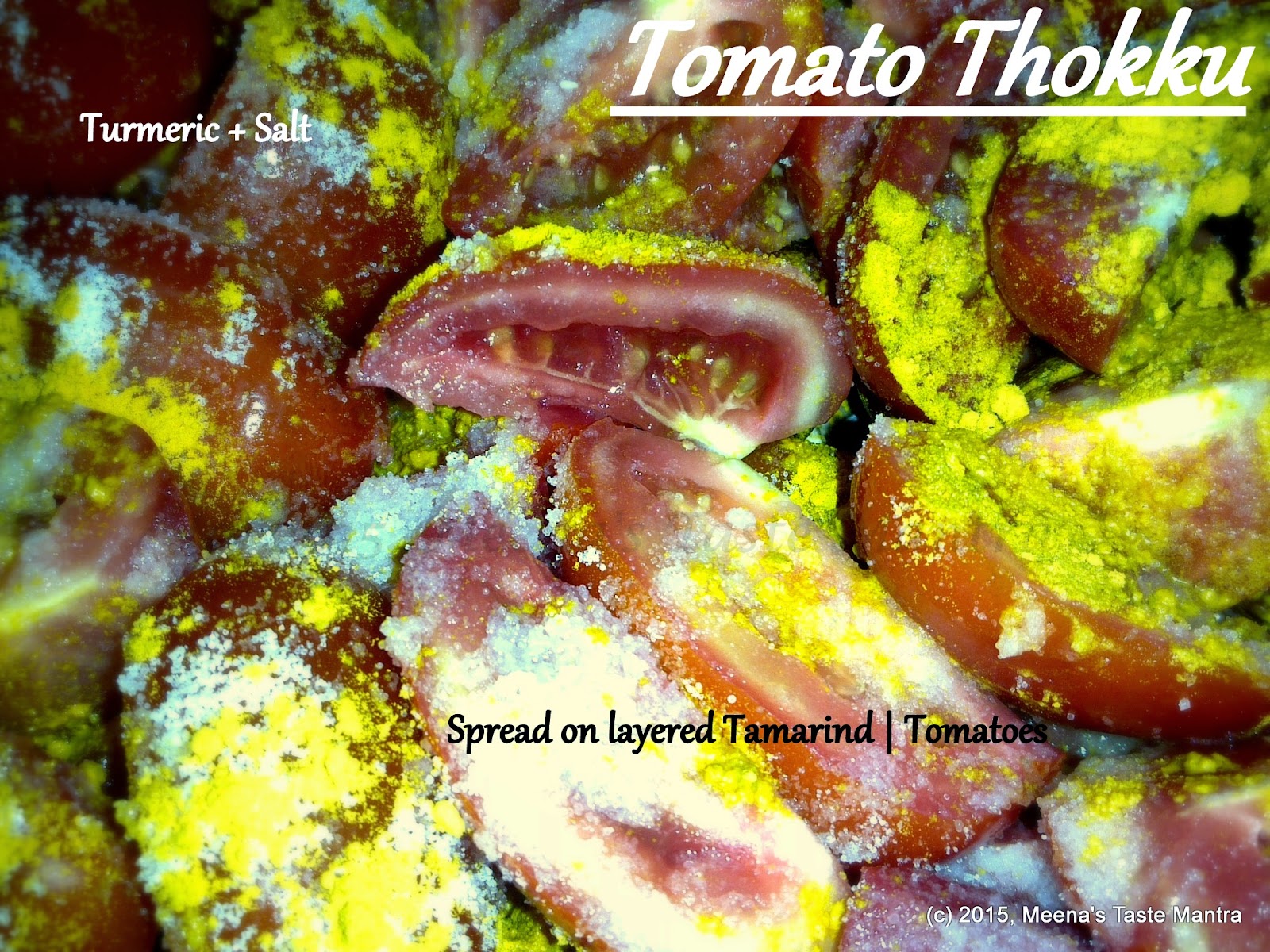 Tomato Thokku - Turmeric and Salt spread