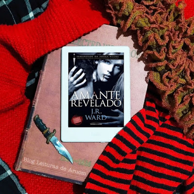 LIVRO: A IRMANDADE DA ADAGA NEGRA #4 - AMANTE REVELADO - J.R Ward