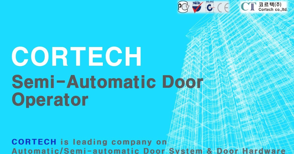 Cortech_Manufacturer of many kinds of automatic and semiautomatic door