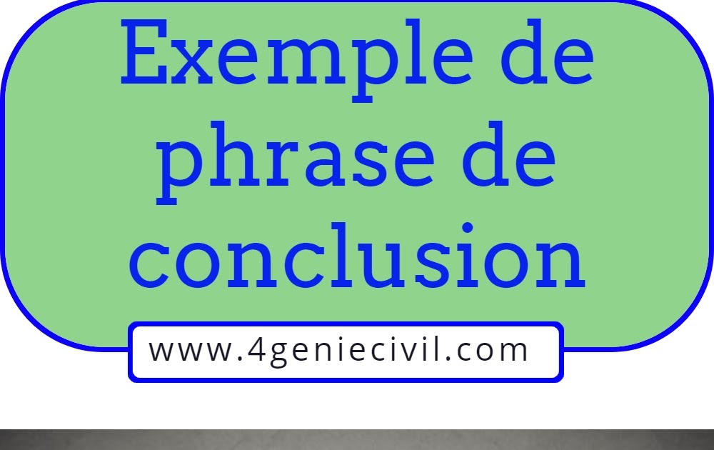 phrase de conclusion exemples dissertation