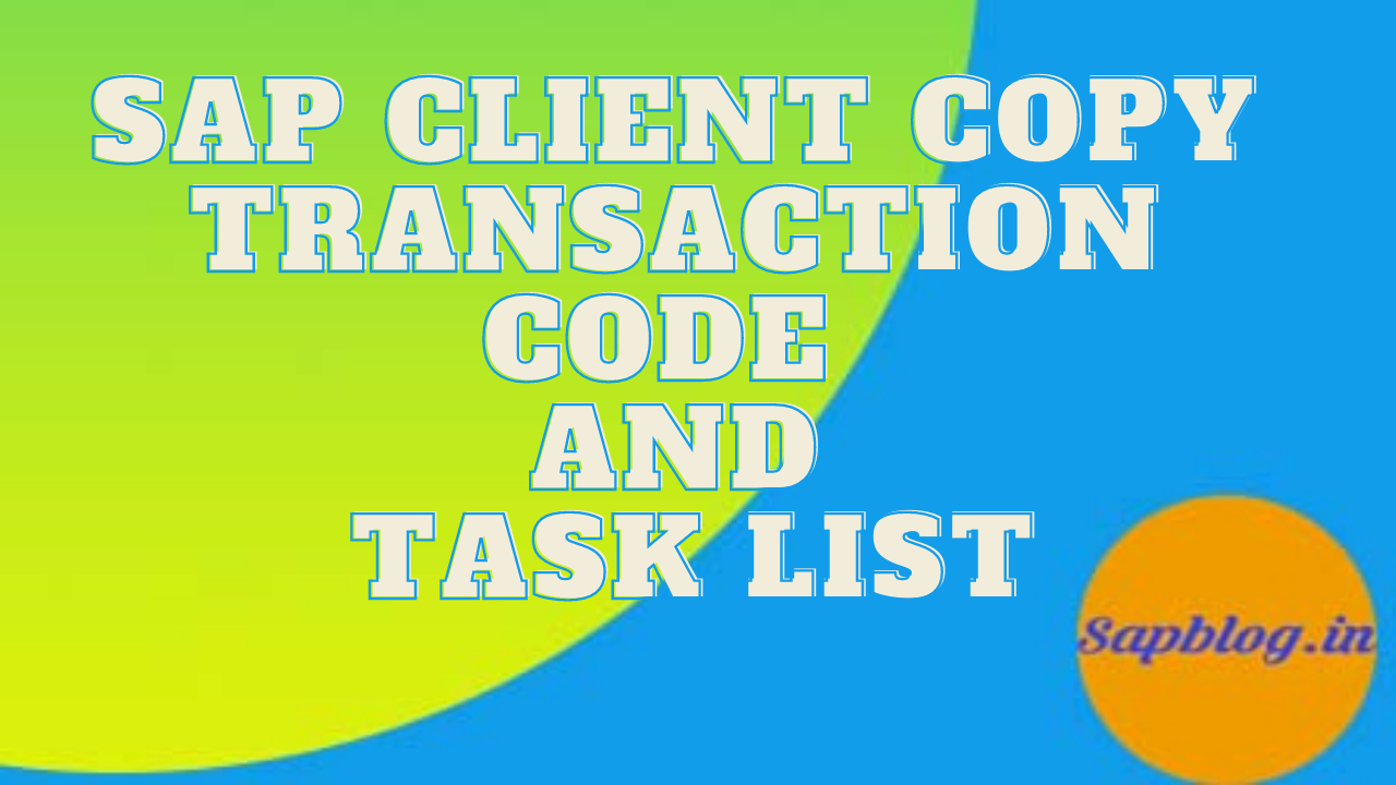 SapBlog.in SAP Client Copy Transaction Code and Task List