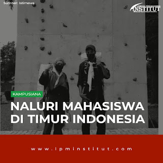 Naluri Mahasiswa di Timur Indonesia