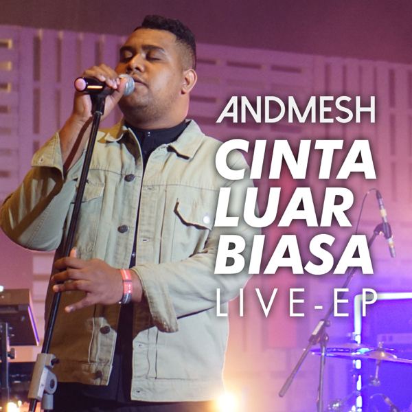 Andmesh Cinta Luar Biasa (Live Version) EP iTunes Plus AAC M4A Andmesh Cinta Luar Biasa (Live Version) EP iTunes Plus AAC M4A