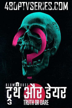 Truth or Dare (2018) 250MB Full Hindi Dual Audio Movie Download 480p Bluray Free Watch Online Full Movie Download Worldfree4u 9xmovies Truth or Dare (2018) 250MB Full Hindi Dual Audio Movie Download 480p Bluray Free Watch Online Full Movie Download Worldfree4u 9xmovies