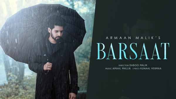 barsaat armaan malik