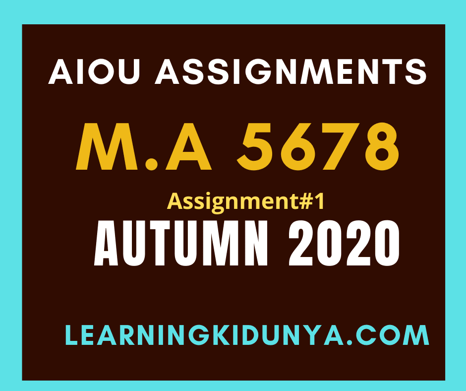 AIOU Solved Assignments 1 Code 5678 Autumn 2020