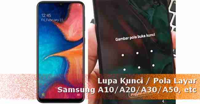 Cara Membuka Kunci Samsung A20 A30 Lupa Pola Sandinya Dunia Android