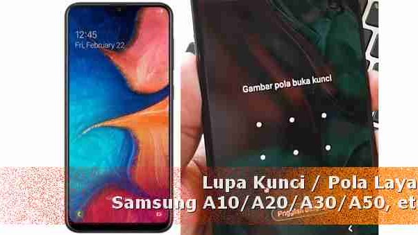 Cara Membuka Kunci Samsung A20 A30 Lupa Pola Sandinya Dunia Android