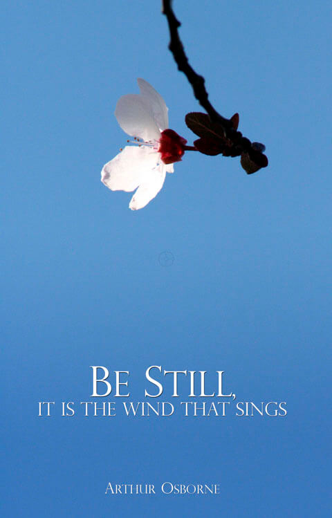 Be Still It Is The Wind That Sings By Arthur Osborne Pdf Book