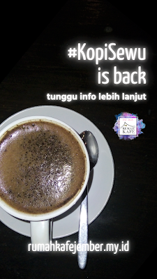 #KopiSewu Is Back Wait For Info  Tetap Ngopi Kopi Jember di rumahkafejember.my.id