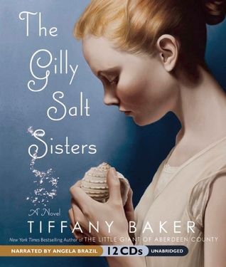 Review: The Gilly Salt Sisters by Tiffany Baker (audio)