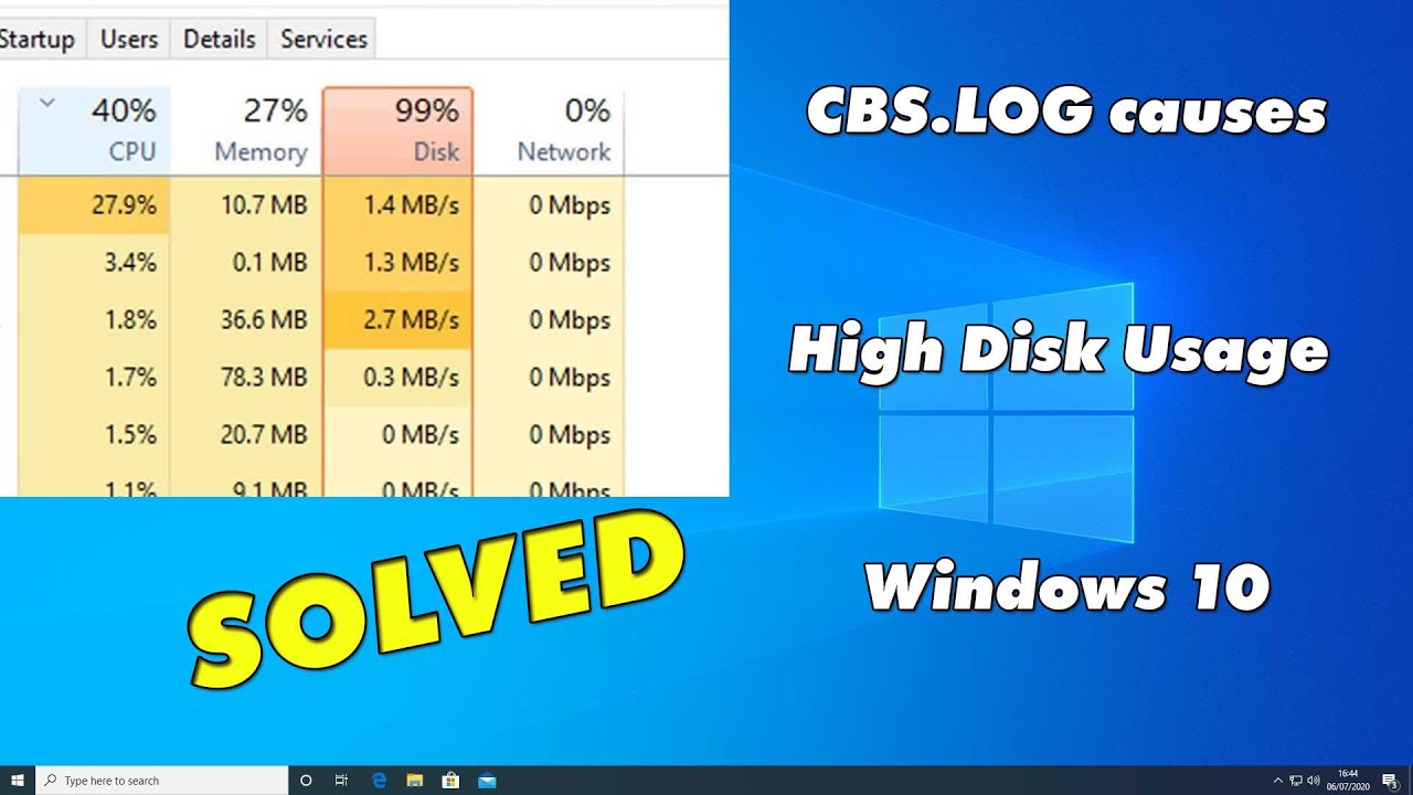 Cbs.Log Causes High Disk Usage in Windows 10 - Windows Basics