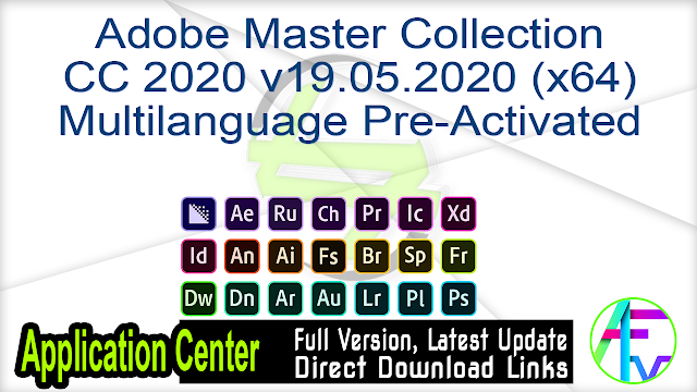 Adobe Master Collection Cc V19 05 X64 Multilanguage Pre Activated Application Full Version