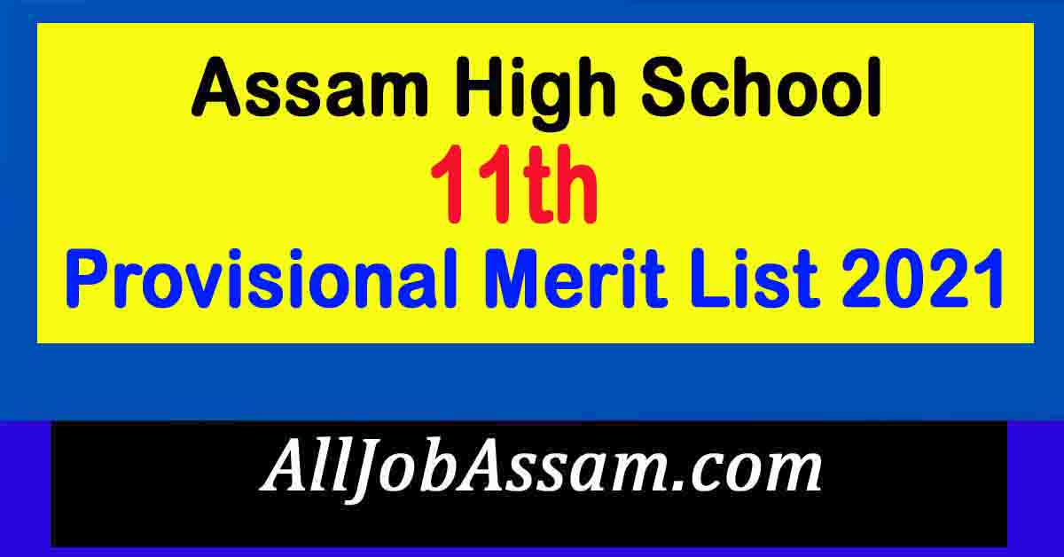 assam-high-school-11th-provisional-merit-list-2021-dse-11th-graduate