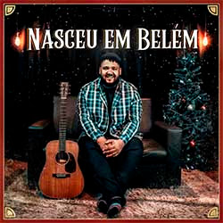 Baixar Música Gospel Nasceu Em Belém - Israel Salazar Mp3