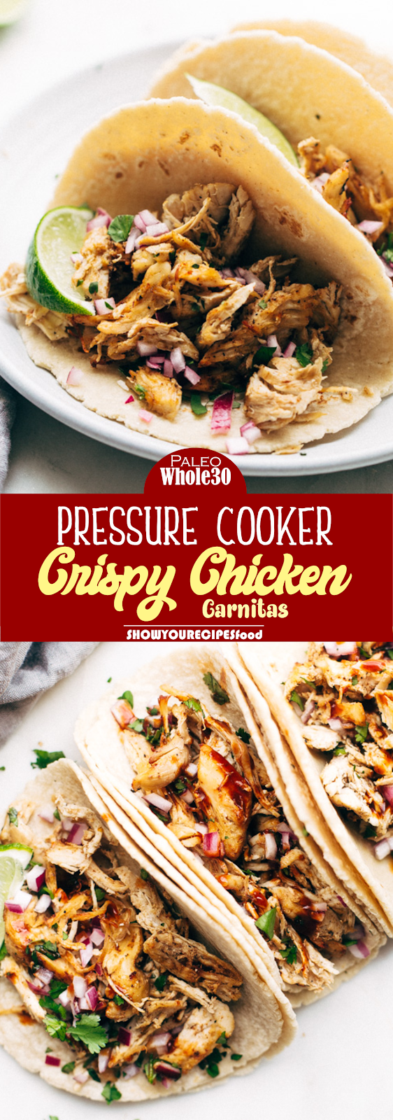 PRESSURE COOKER CRISPY CHICKEN CARNITAS Show You Recipes