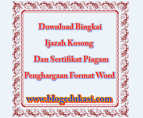 Download Bingkai Ijazah Kosong Dan Sertifikat Piagam Penghargaan Format Word Blog Edukasi