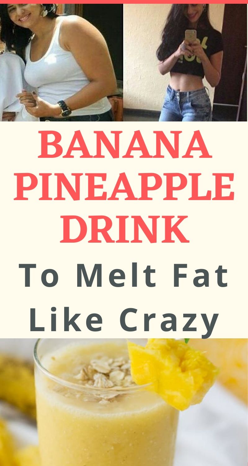 Banana Pineapple Drink To Melt Fat Like Crazy Hello Healthy Blog..