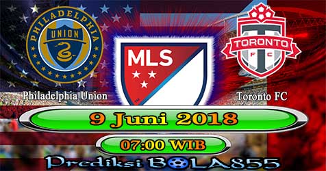 Prediksi Bola855 Philadelphia Union vs Toronto FC 9 Juni 2018 Prediksi Bola855 Philadelphia Union vs Toronto FC 9 Juni 2018