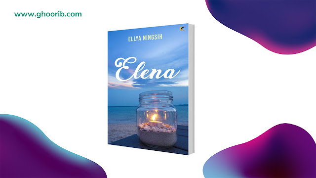ghoorib.com|Review Novel Elena Ellya Ningsih