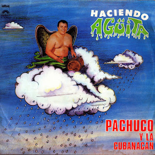 PACHUCO Y LA CUBANACAN - HACIENDO AGUITA 1976 pachuco cubanacan HACIENDO AGUITA
