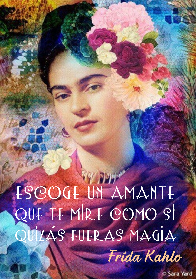 Lecciones para amar Frase de Frida Kahlo sobre el amor Lecciones para amar Frase de Frida Kahlo sobre el amor