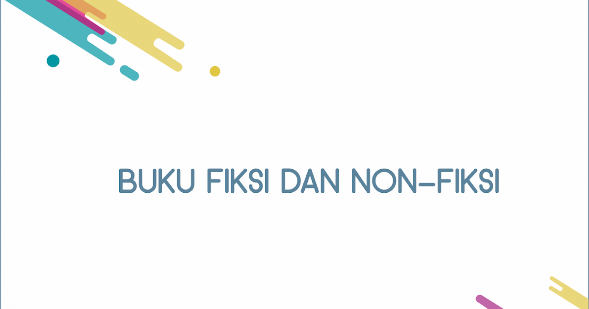 KUMPULAN SOAL BAHASA INDONESIA: BUKU FIKSI & NONFIKSI