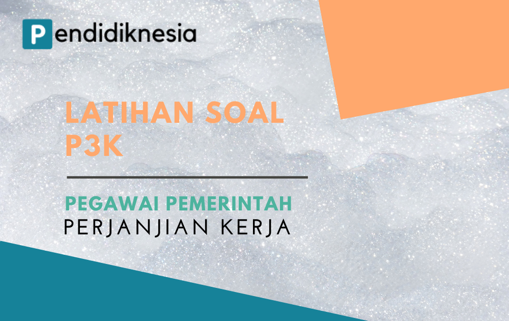 Latihan Soal Dan Jawaban Kompetensi Teknis Seleksi PPPK Guru Latihan Soal Dan Jawaban Kompetensi Teknis Seleksi PPPK Guru
