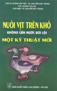 Nuôi Vịt Trên Khô Không Cần Nước Bơi Lội - Một Kỹ Thuật Mới - Nguyễn Đức Trọng