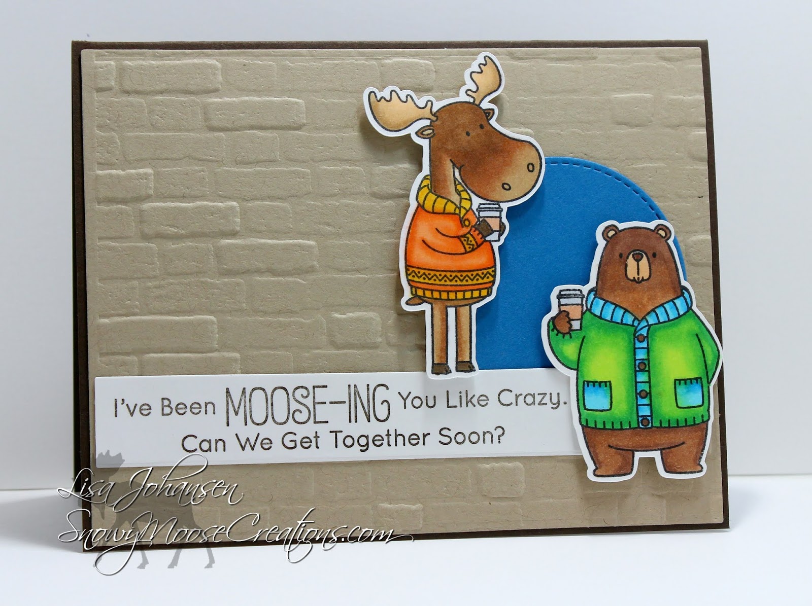 Snowy Moose Creations Mooseing You