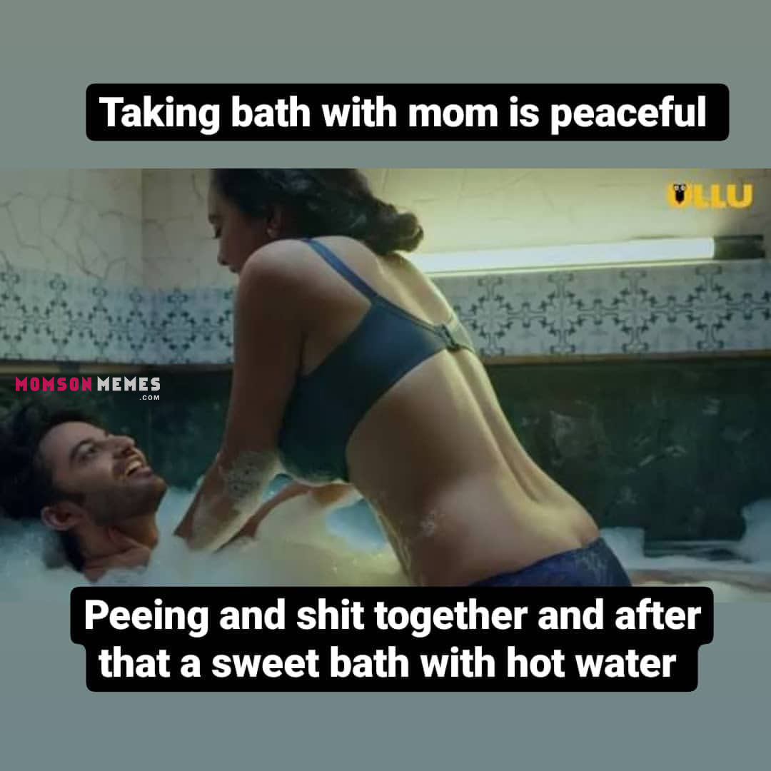 Taking bath with mom is heaven!