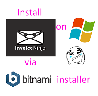 Install InvoiceNinja on windows 7  Bitnami  - tutorial 