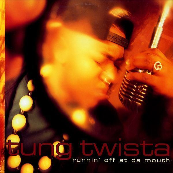 tung twista runnin off at da mouth tung twista runnin off at da mouth