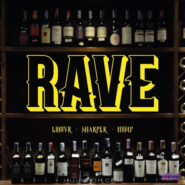 90’SIDE – Rave (feat. Sharper, HUMP & LIQUVR) – Single