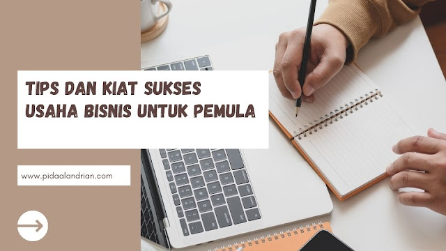 Tips dan Kiat Sukses Usaha Dagang